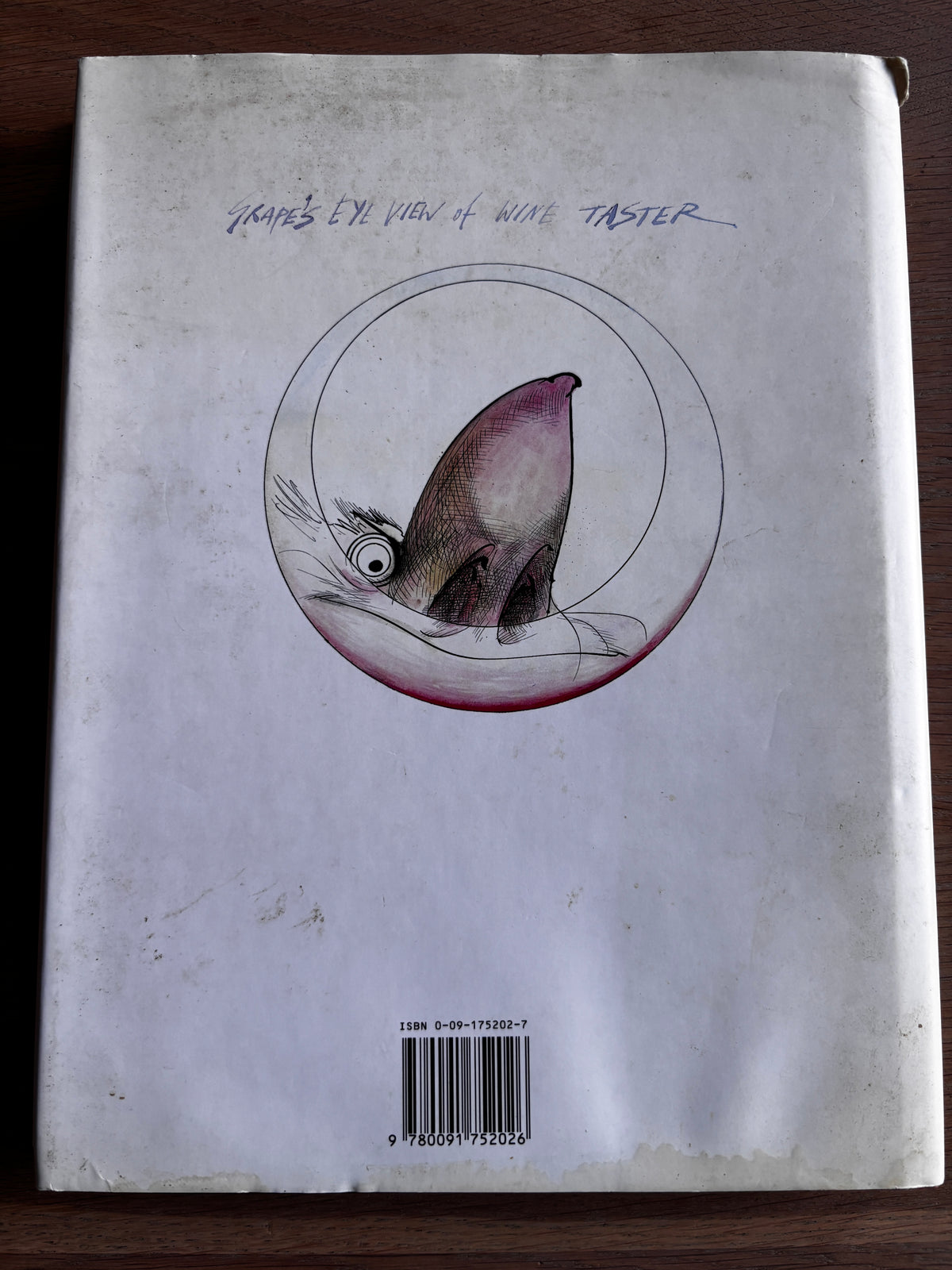 Ralph Steadman Signed THE GRAPES OF RALPH 1st 1992 DJ ILLUSTRATED Wine