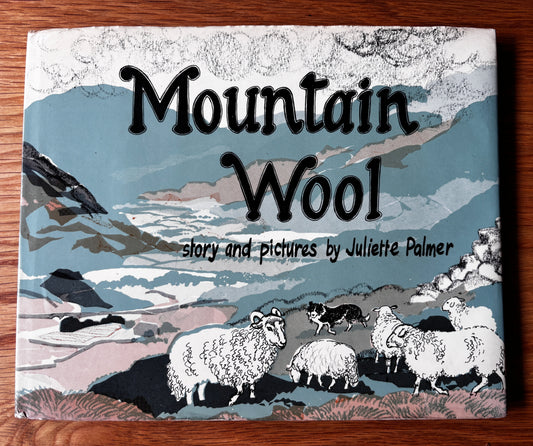 Juliette Palmer MOUNTAIN WOOL DJ 1st 1974 MacMillan SHEEP FARMING COUNTRY LIFE