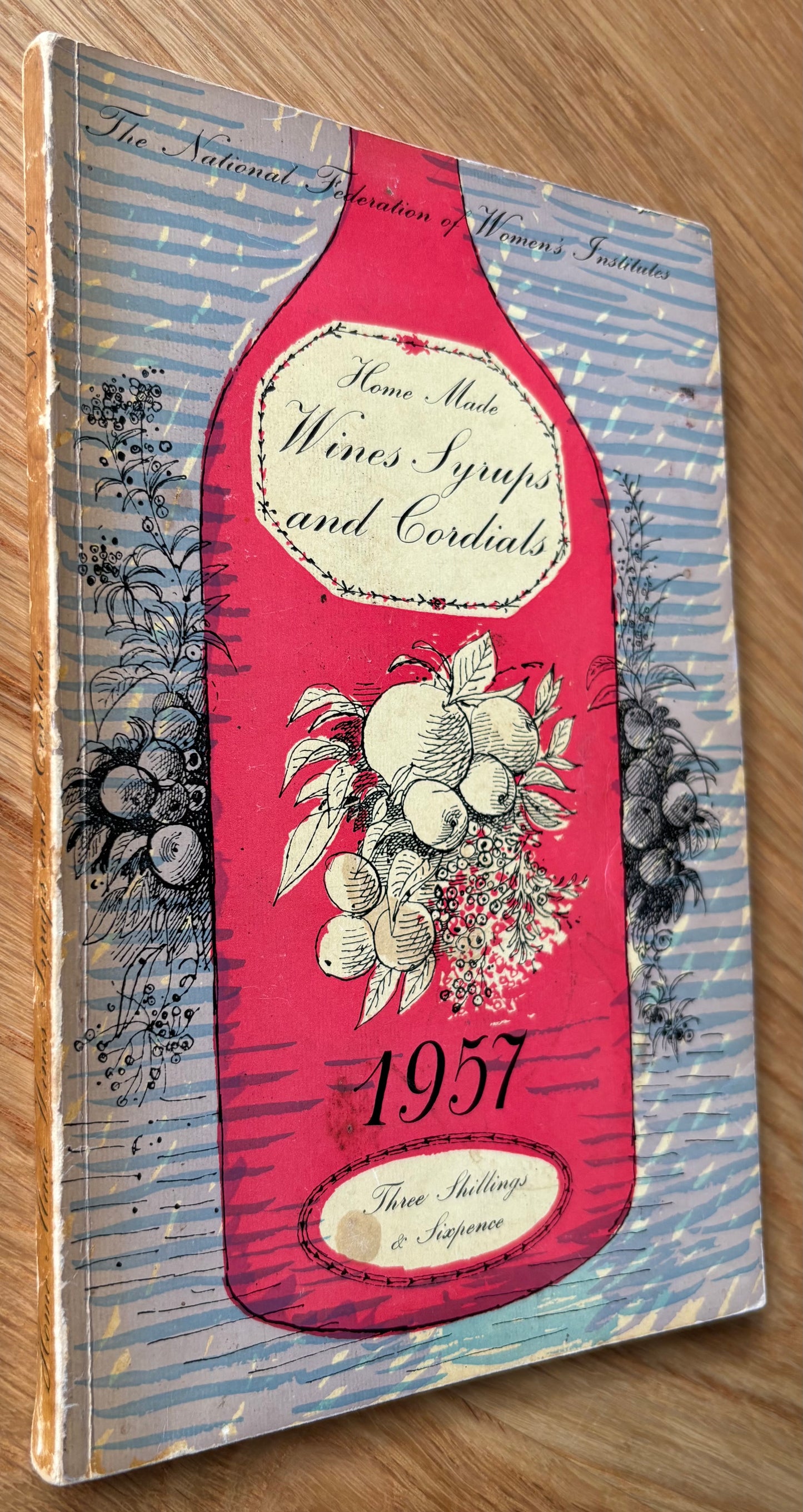 Roger Nicholson WINES SPIRITS & CORDIALS 1957 Revised Ed WOMEN'S INSTITUTE WI Recipes Beech