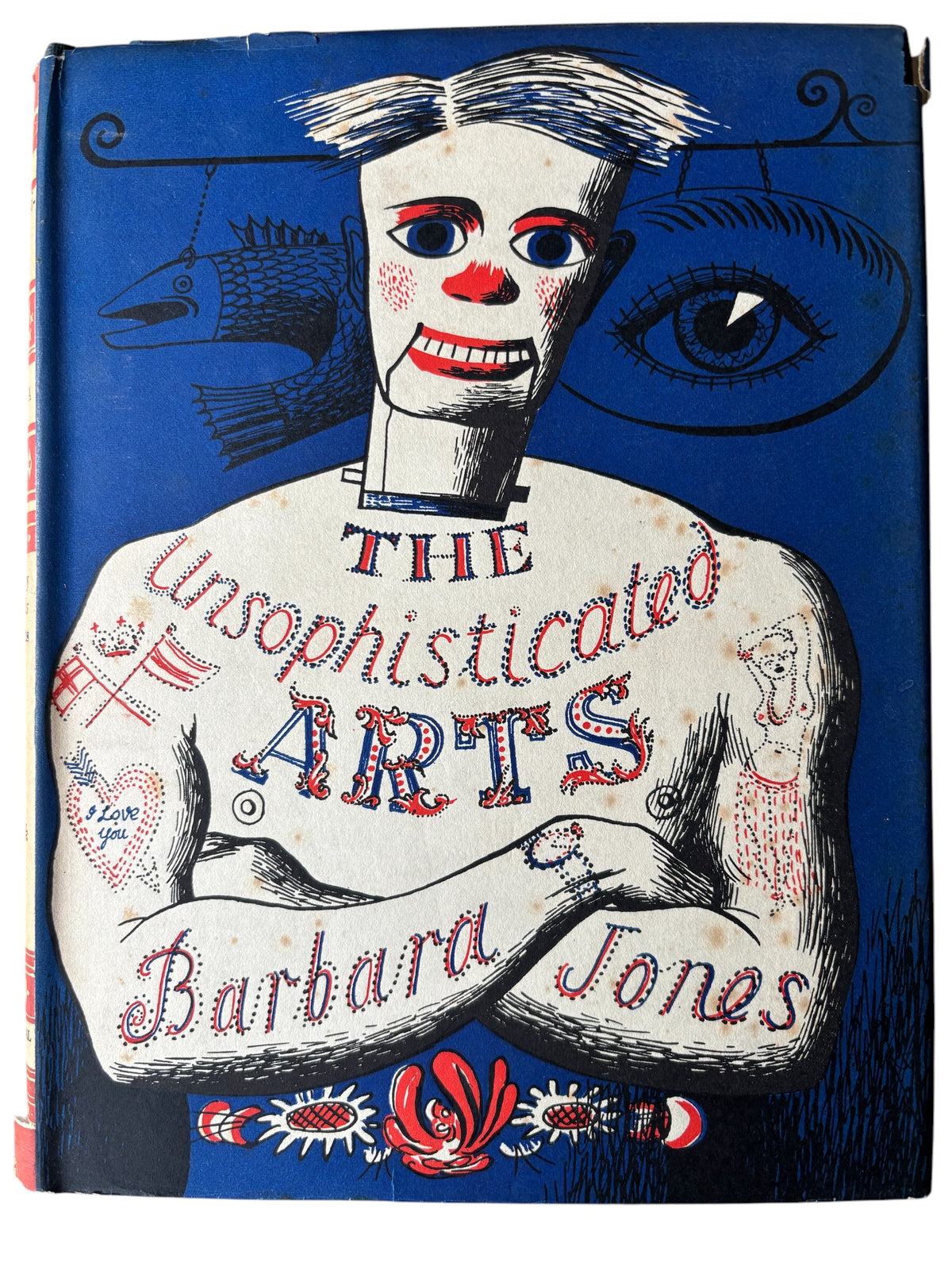 Barbara Jones THE UNSOPHISTICATED ARTS 1st Ed 1951 DJ Architectural Press ILLUSTRATED