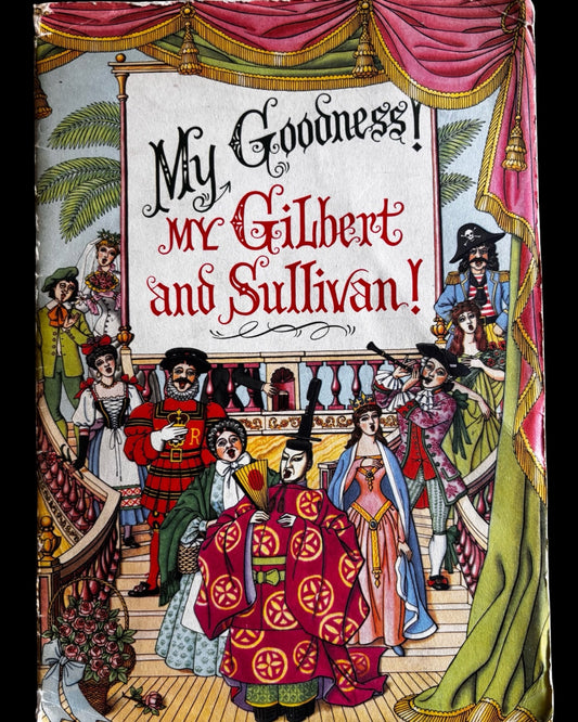 Grove Raines GUINNESS BOOKLET MY GOODNESS GILBERT & SULLIVAN is the 1961 Poetry
