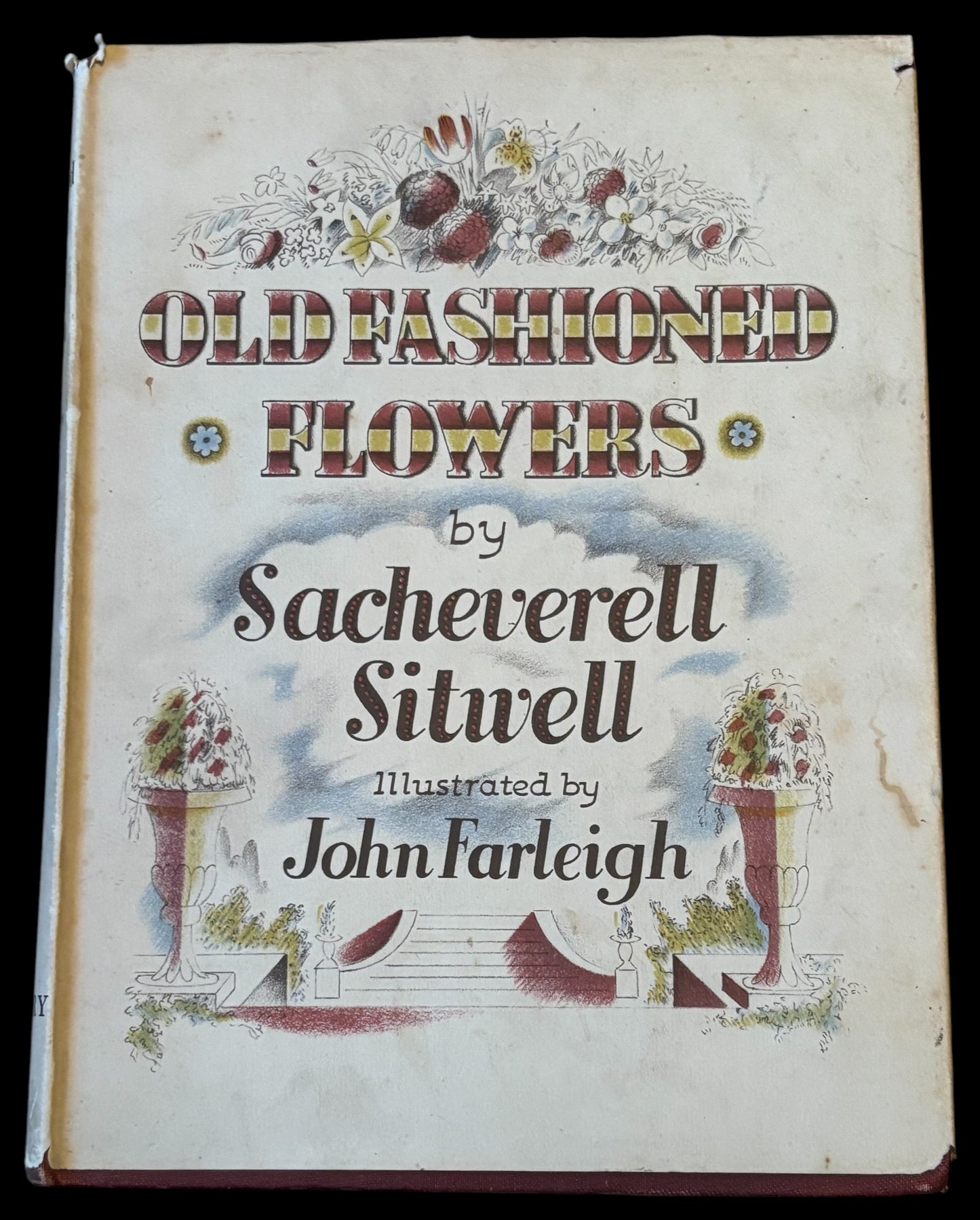 OLD FASHIONED FLOWERS 1948 DJ Sacheverell SItwell John Farleigh